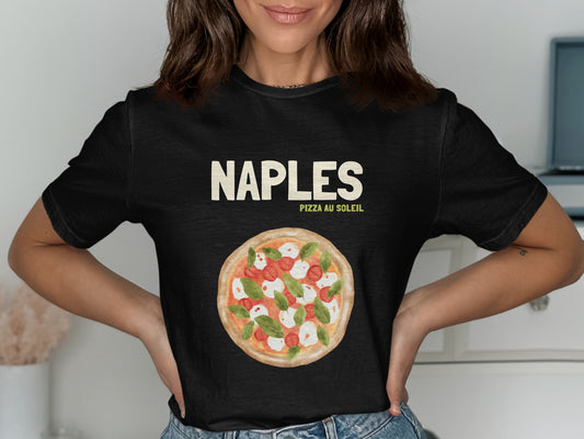 Black t-shirt with "NAPLES PIZZA AU SOLEIL" and Margherita pizza graphic.