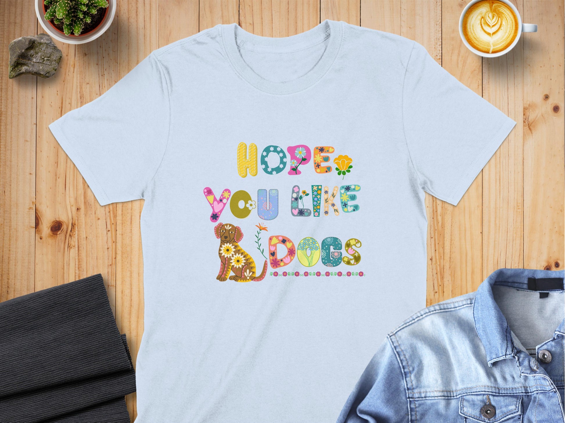 Hope You Like Dogs Graphic Tee Shirt product
