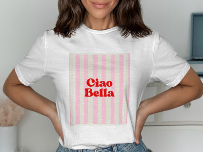 White t-shirt with "Ciao Bella" in red on pink and white stripes.