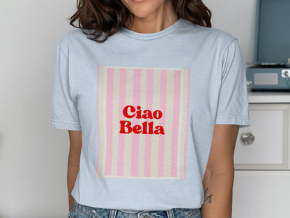 Light blue t-shirt with pink and white vertical stripes and "Ciao Bella" text.