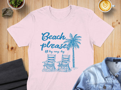 Pink t-shirt with "Beach please all day every day" and palm tree graphic.
