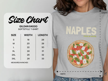 Gildan 64000 Softstyle t-shirt size chart with Naples Pizza Au Soleil graphic.