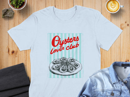 Light blue t-shirt with "Oysters Lover Club" text and illustration of oysters.