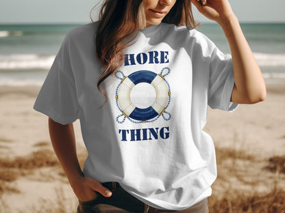 White t-shirt with "HORE THING" and a nautical life preserver graphic.
