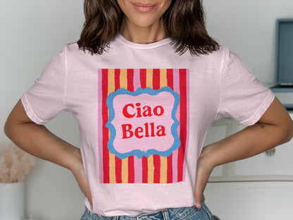 Pink t-shirt with "Ciao Bella" text on a striped background.