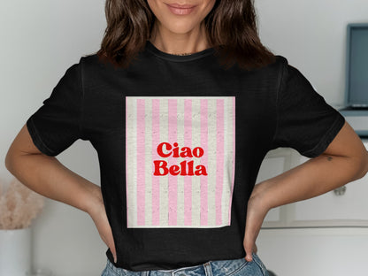 Black t-shirt with "Ciao Bella" text on a pink and white striped background.