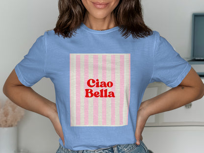 Light blue t-shirt with pink and white vertical stripes and "Ciao Bella" text.